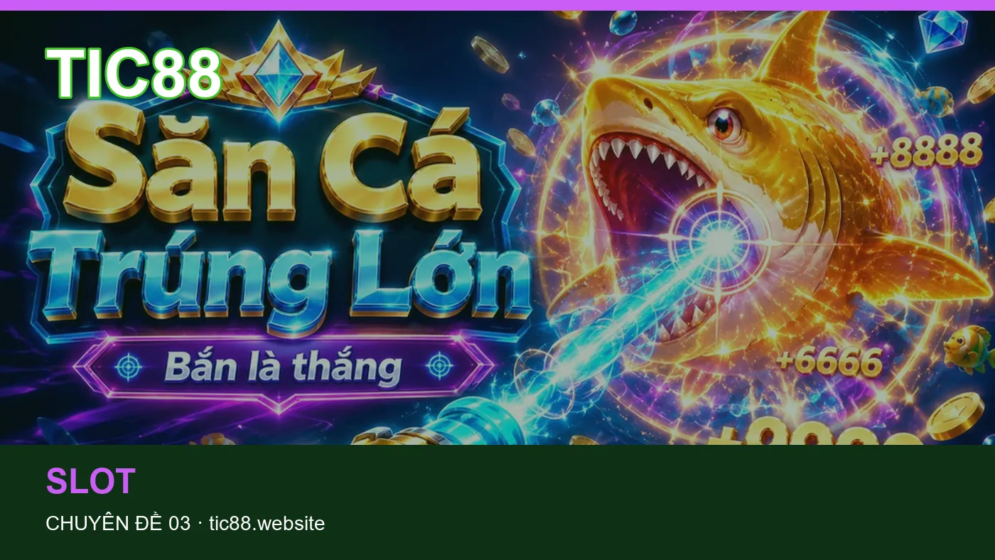 Những nhầm lẫn thường gặp khi đọc nội dung Bắn cá trên TIC88